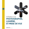 Initiation à la Photographie - lumière, et prise de vue